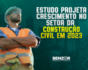 Estudo projeta crescimento no setor da Construção Civil em 2023
