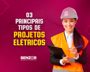 03 Principais tipos de Projetos Elétricos
