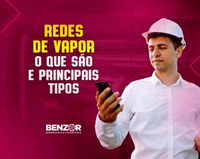 Redes de Vapor o que são e principais tipos