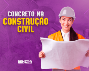 Concreto na Construção Civil os tipos mais utilizados