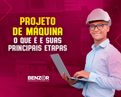 Projeto de Máquina o que é e suas principais etapas