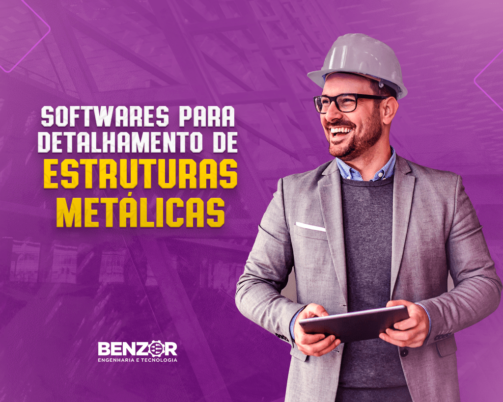 Softwares Para Detalhamento De Estruturas De Metálicas Blog Benzor Engenharia 2423